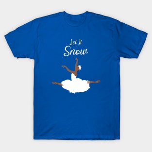 Let It Snow - Dark Skin Tone T-Shirt